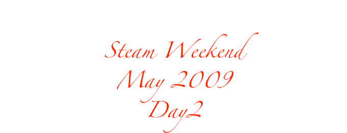 Portsmouth Model Boat Display Team
Steam Weekend
May 2009 
Day2